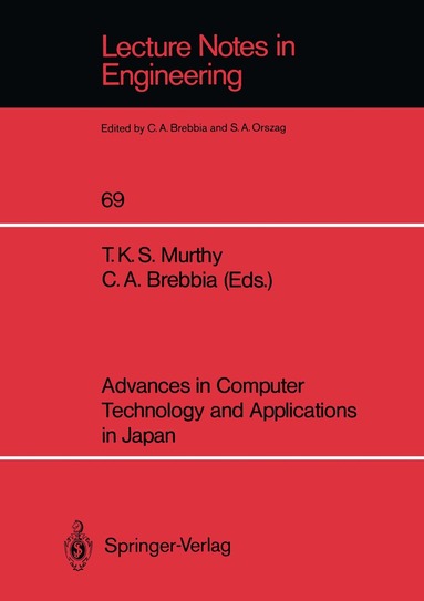 Thirwalam K.S. Murthy, Carlos A. Brebbia - Advances in Computer Technology and Applications in Japan, Häftad