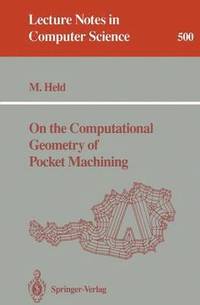 bokomslag On the Computational Geometry of Pocket Machining