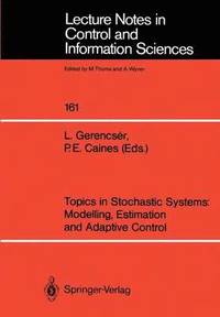 bokomslag Topics in Stochastic Systems: Modelling, Estimation and Adaptive Control