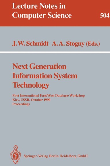 Joachim W. Schmidt, Anatoly A. Stogny - Next Generation Information System Technology, Häftad