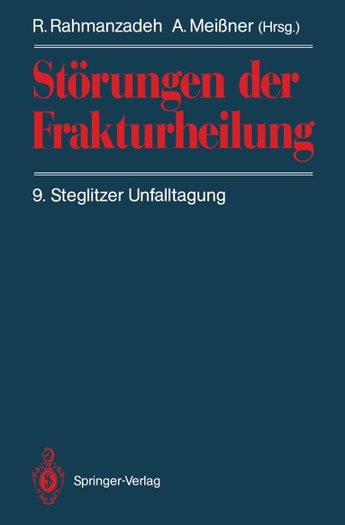 R. Rahmanzadeh, A. Meißner - Störungen der Frakturheilung, Häftad
