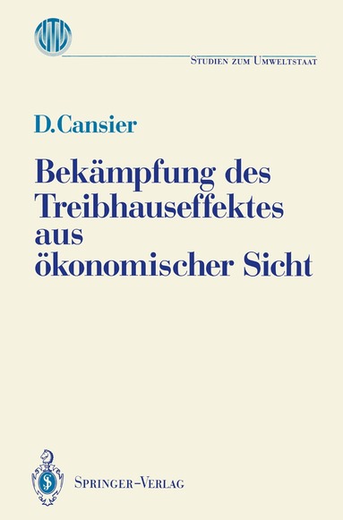 Dieter Cansier - Bekämpfung des Treibhauseffektes aus ökonomischer Sicht, Häftad