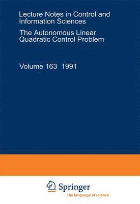 bokomslag The Autonomous Linear Quadratic Control Problem