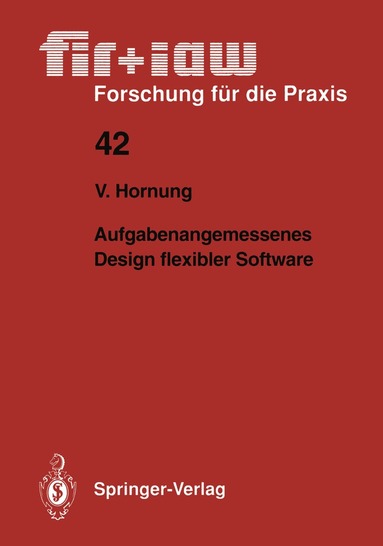 Volker Hornung - Aufgabenangemessenes Design flexibler Software, Häftad