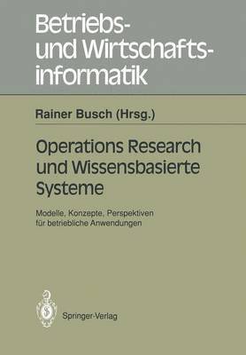 Operations Research und Wissenbasierte Systeme 1