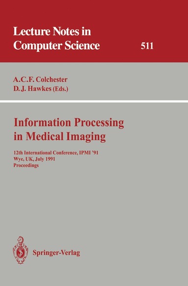 Alan C.F. Colchester, David J. Hawkes - Information Processing in Medical Imaging, Häftad