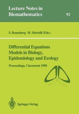 Differential Equations Models in Biology, Epidemiology and Ecology 1