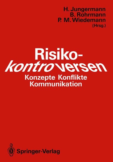 Helmut Jungermann, Bernd Rohrmann, Peter Wiedemann - Risikokontroversen, Häftad
