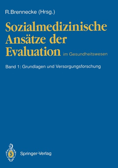 Ralph Brennecke, Ralph Brennecke - Sozialmedizinische Ansätze der Evaluation im Gesundheitswesen, Häftad