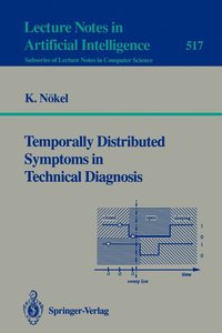bokomslag Temporally Distributed Symptoms in Technical Diagnosis