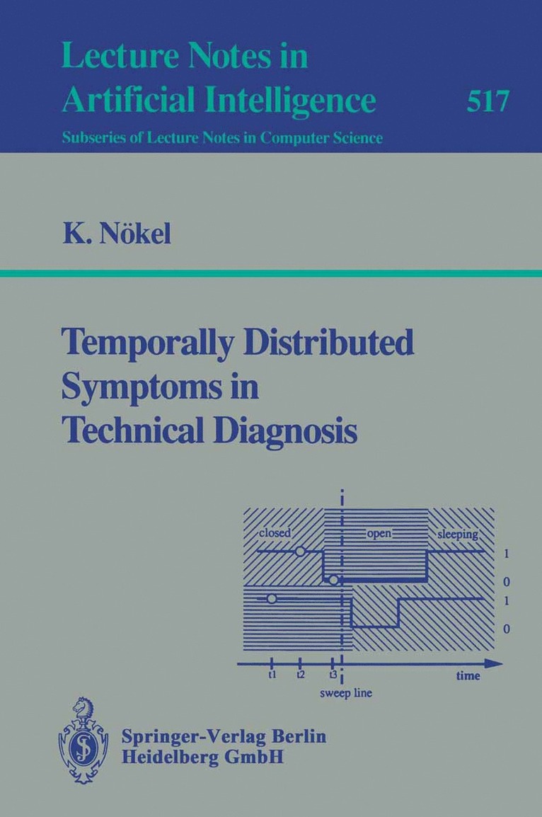 Klaus Nökel - Temporally Distributed Symptoms in Technical Diagnosis, Häftad