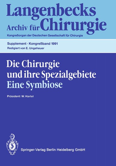 Wilhelm Hartel, Edgar Ungeheuer - Die Chirurgie und ihre Spezialgebiete Eine Symbiose, Häftad