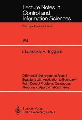 Differential and Algebraic Riccati Equations with Application to Boundary/Point Control Problems: Continuous Theory and Approximation Theory 1