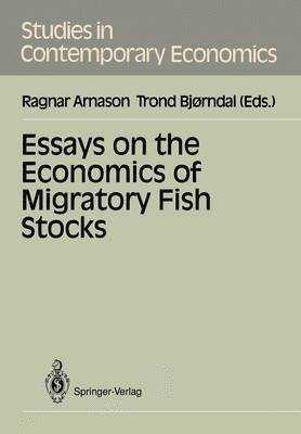 Essays on the Economics of Migratory Fish Stocks 1