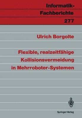 bokomslag Flexible, realzeitfhige Kollisionsvermeidung in Mehrroboter-Systemen