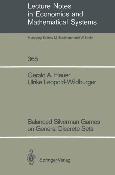 Gerald A. Heuer, Ulrike Leopold-Wildburger, Gerald Heuer, Ulrike Leopold-Wildburger - Balanced Silverman Games on General Discrete Sets, Häftad