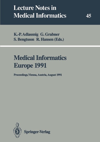Klaus-Peter Adlassnig, Georg Grabner, Stellan Bengtsson, Rolf Hansen - Medical Informatics Europe 1991, Häftad