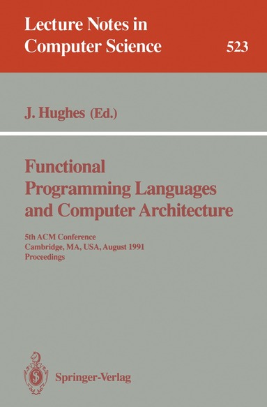 John Hughes - Functional Programming Languages and Computer Architecture, Häftad