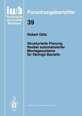 bokomslag Strukturierte Planung flexibel automatisierter Montagesysteme fr flchige Bauteile