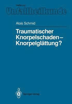 bokomslag Traumatischer Knorpelschaden  Knorpelglttung?