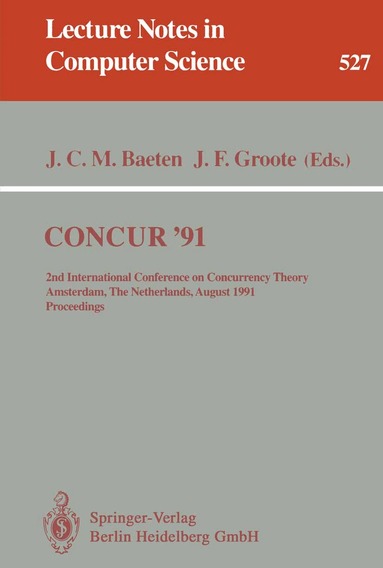 Jos C.M. Baeten, Jan F. Groote - CONCUR '91, Häftad