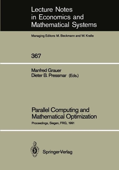 Manfred Grauer, Dieter B. Pressmar - Parallel Computing and Mathematical Optimization, Häftad