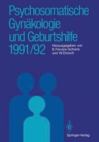 bokomslag Psychosomatische Gynkologie und Geburtshilfe 1991/92