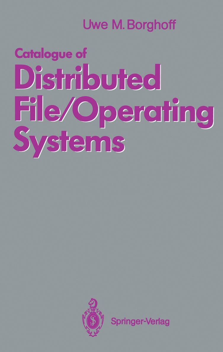 Catalogue of Distributed File/Operating Systems 1