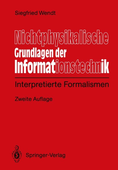 Siegfied Wendt - Nichtphysikalische Grundlagen der Informationstechnik, Häftad