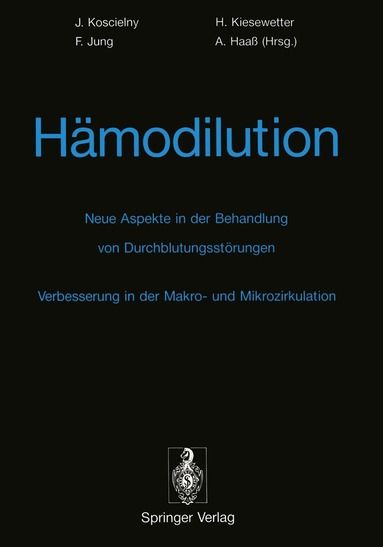 J. Koscielny, H. Kiesewetter, F. Jung, A. Haaß - Hämodilution, Häftad