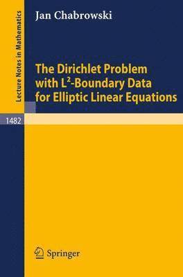 bokomslag The Dirichlet Problem with L2-Boundary Data for Elliptic Linear Equations
