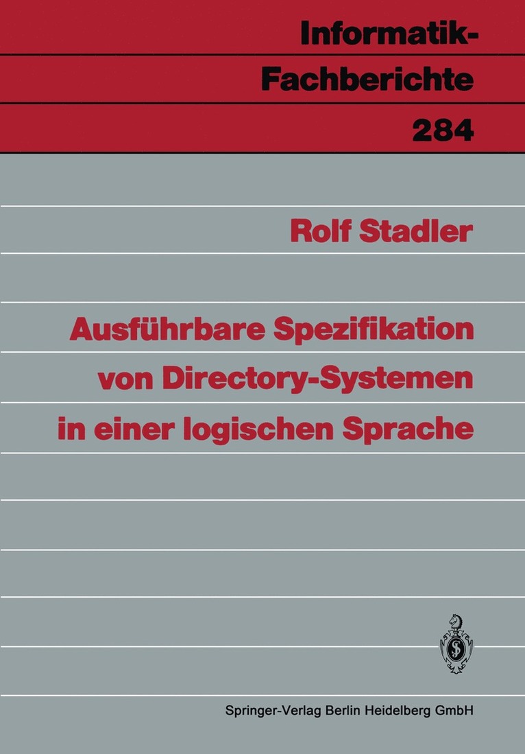 Ausfhrbare Spezifikation von Directory-Systemen in einer logischen Sprache 1