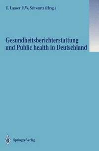 bokomslag Gesundheitsberichterstattung und Public health in Deutschland