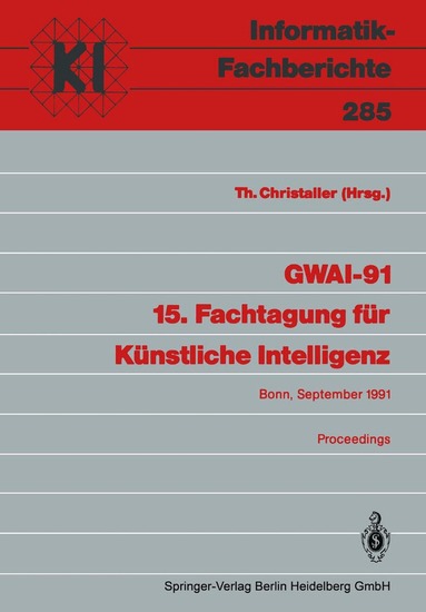 Thomas Christaller - GWAI-91 15. Fachtagung für Künstliche Intelligenz, Häftad
