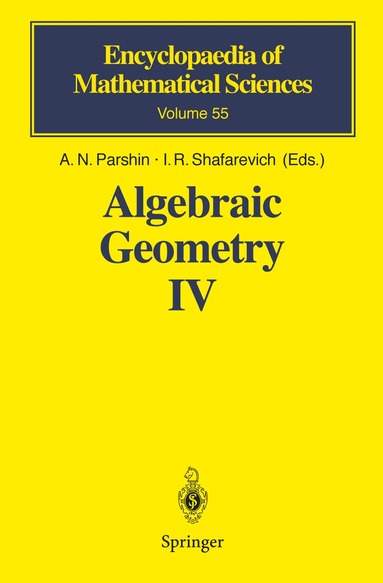 A.N. Parshin, I.R. Shafarevich - Algebraic Geometry IV, Inbunden