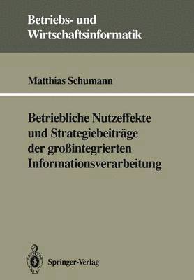 bokomslag Betriebliche Nutzeffekte und Strategiebeitrge der grointegrierten Informationsverarbeitung