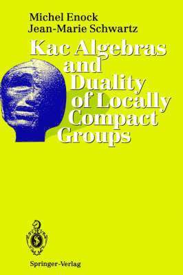 bokomslag Kac Algebras and Duality of Locally Compact Groups