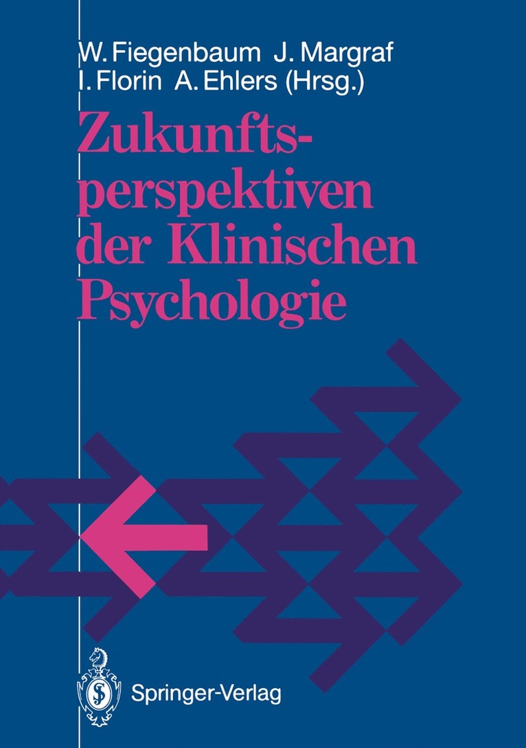 Wolfgang Fiegenbaum, Jürgen Margraf, Irmela Florin, Anke Ehlers - Zukunftsperspektiven der Klinischen Psychologie, Häftad