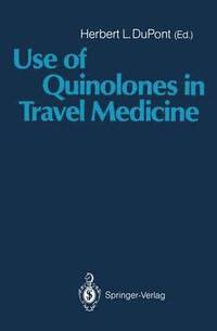bokomslag Use of Quinolones in Travel Medicine