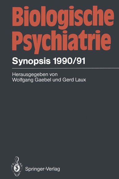 Wolfgang Gaebel, Gerd Laux - Biologische Psychiatrie, Häftad