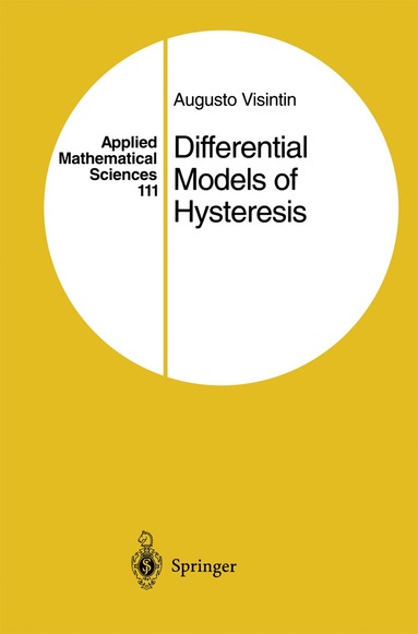 Augusto Visintin - Differential Models of Hysteresis, Inbunden