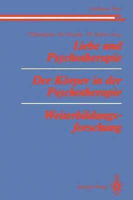 Liebe und Psychotherapie Der Körper in der Psychotherapie Weiterbildungsforschung