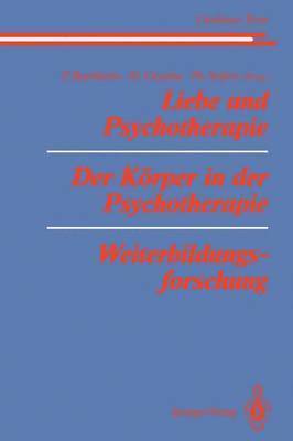 Liebe und Psychotherapie Der Krper in der Psychotherapie Weiterbildungsforschung 1