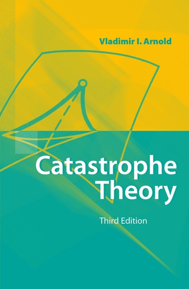 Vladimir I. Arnol'd - Catastrophe Theory, Häftad