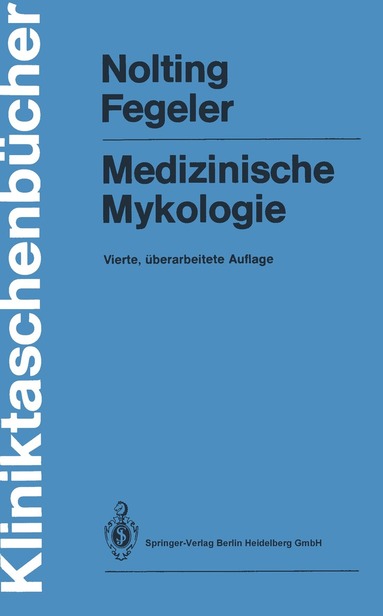 Siegfried Nolting, Klaus Fegeler - Medizinische Mykologie, Häftad