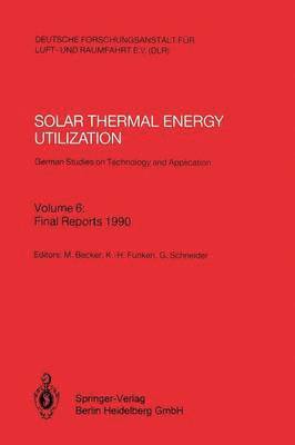 bokomslag Solar Thermal Energy Utilization. German Studies on Technology and Application