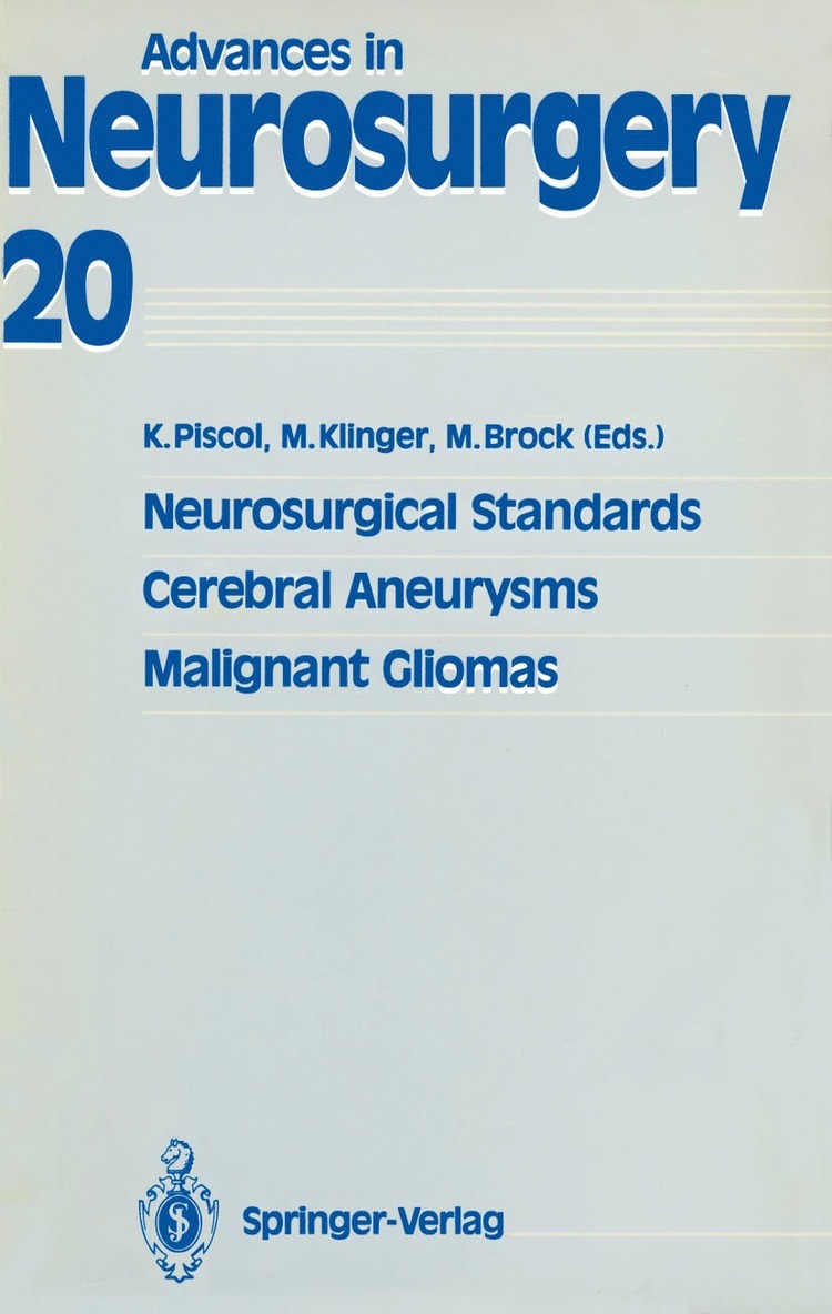 Neurosurgical Standards, Cerebral Aneurysms, Malignant Gliomas 1