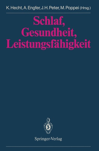 Karl Hecht, Marianne Poppei, Adalbert Engfer, Jörg H. Peter - Schlaf, Gesundheit, Leistungsfähigkeit, Häftad