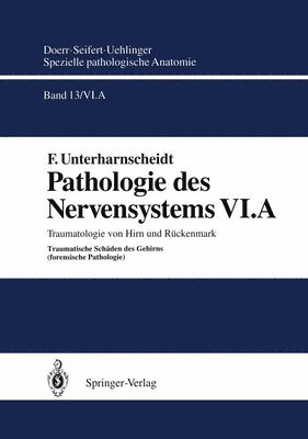Traumatologie Von Hirn Und Ra1/4ckenmark a, Inbunden