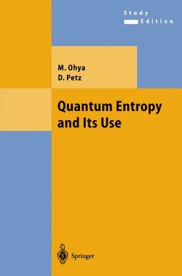 Quantum Entropy and Its Use 1